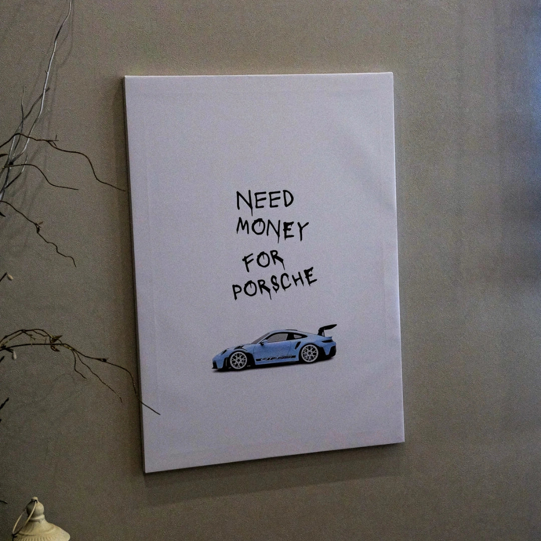 Hustable™ Need money for porsche