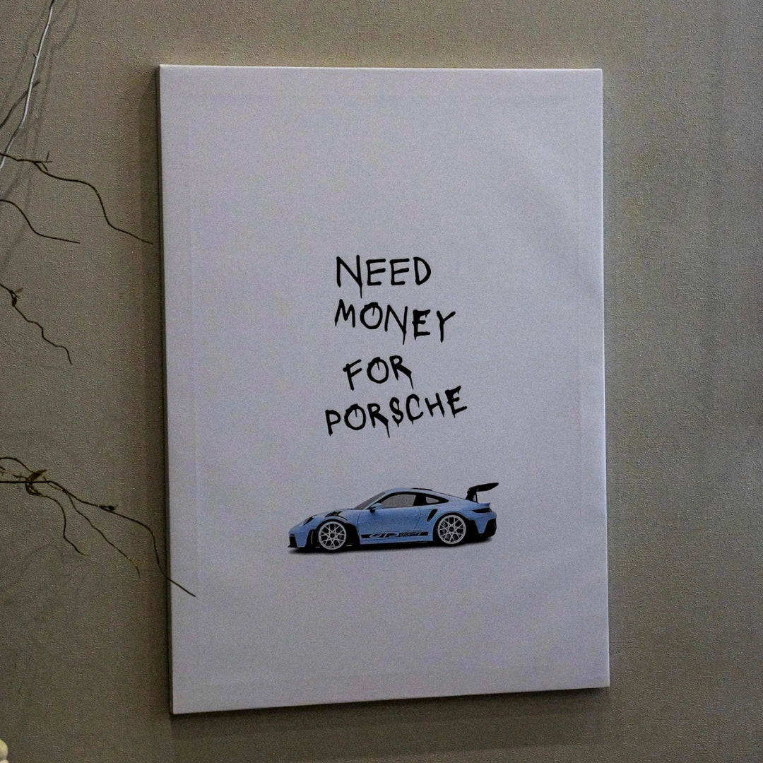 Hustable™ Need money for porsche