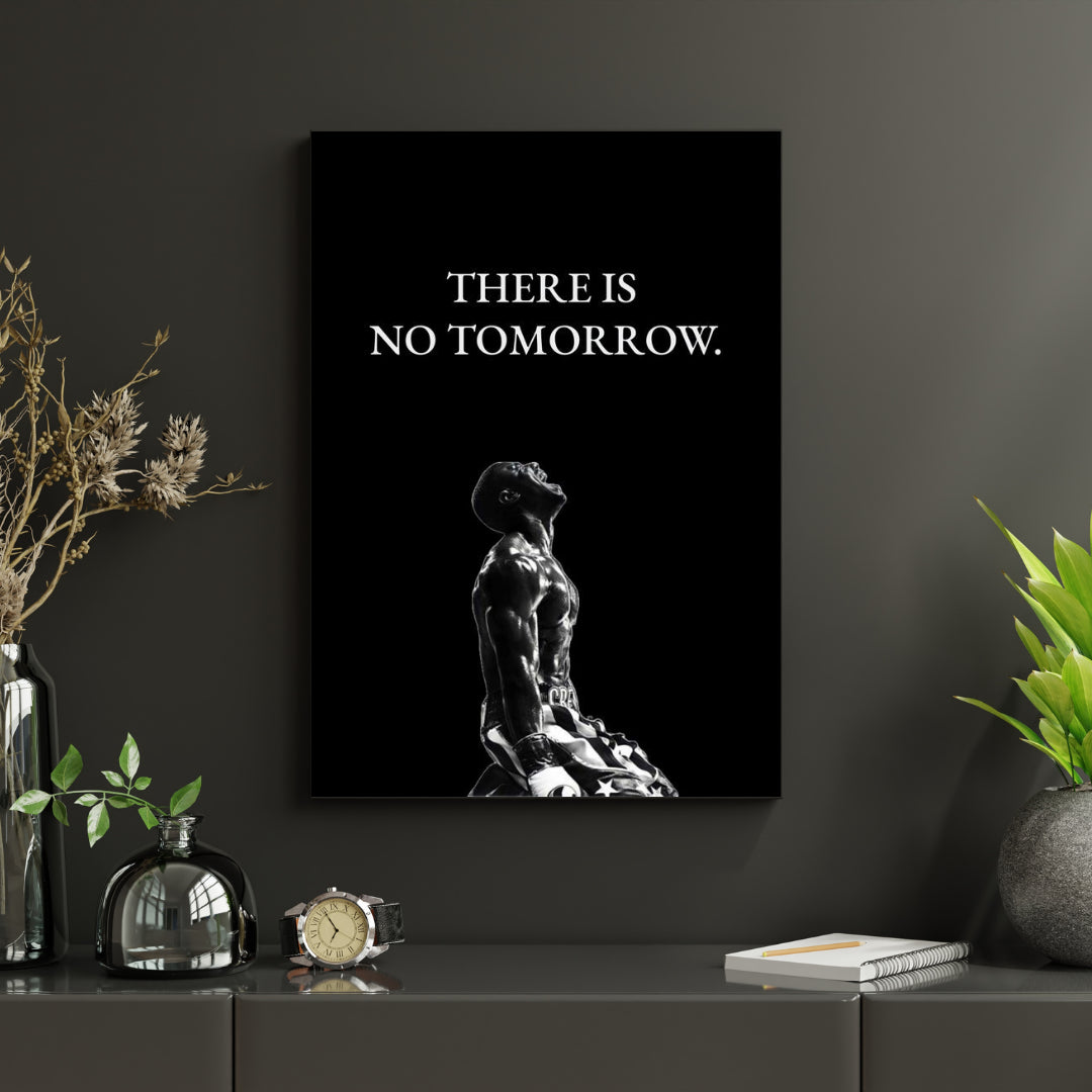 Hustable™ There is no tomorrow